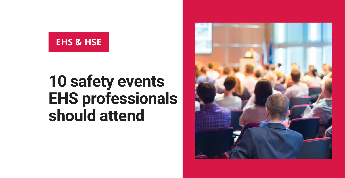 10 EHS events that safety professionals should attend in 2022