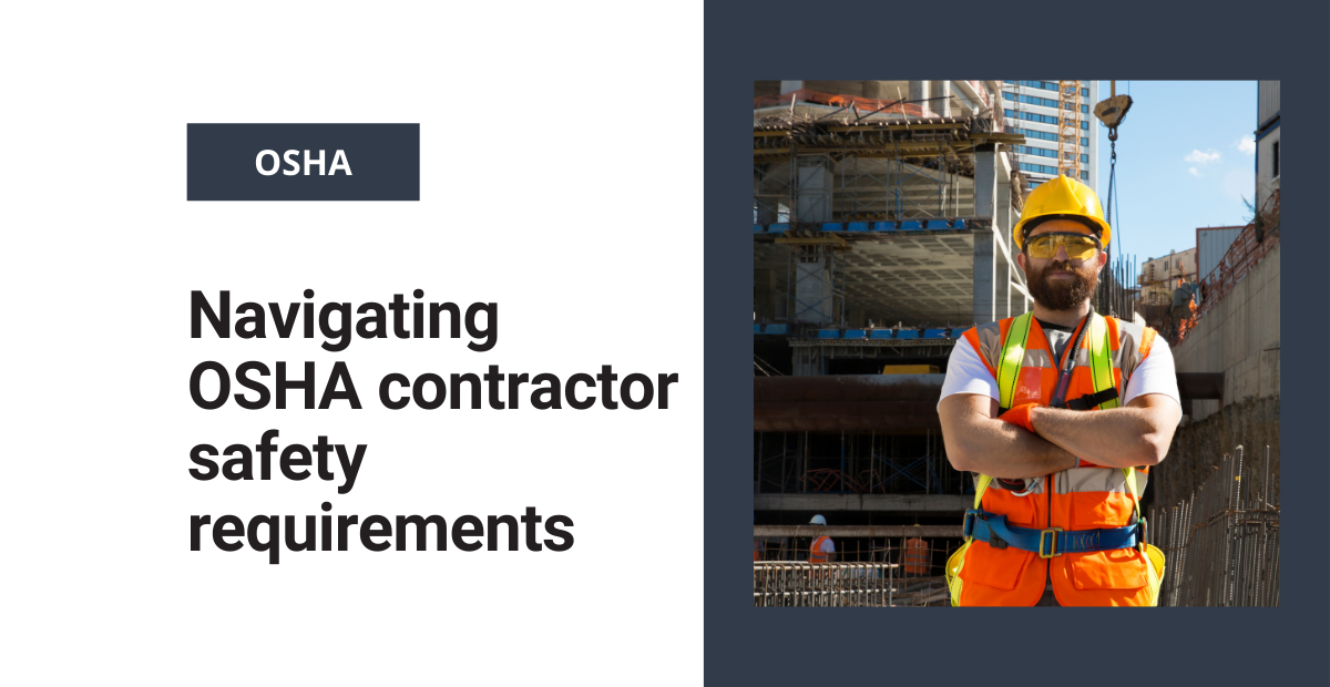 Navigating OSHA Contractor Safety Requirements Frontline Blog