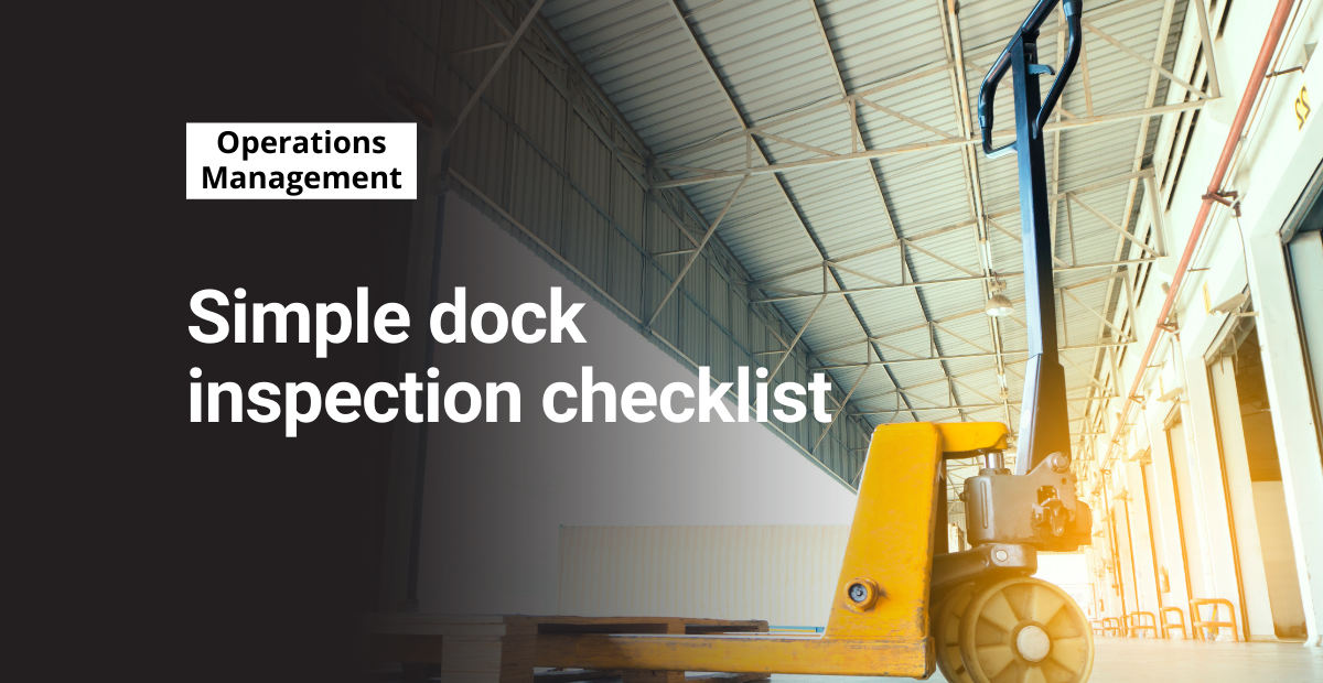 Simple Dock Inspection Checklist | Frontline Blog