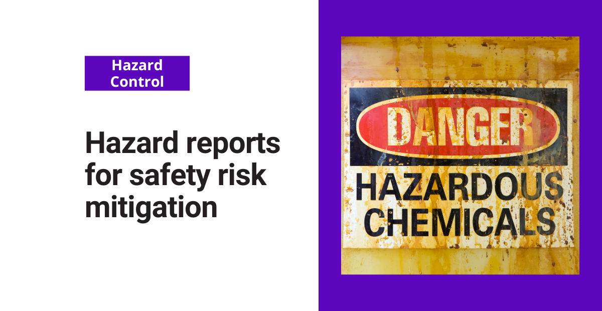 Hazard Reports For Safety Risk Mitigation | Frontline Blog