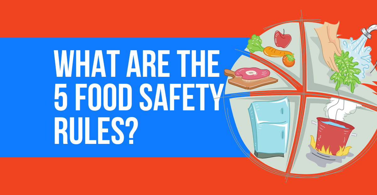 what-are-the-5-food-safety-rules-frontline-data-solutions