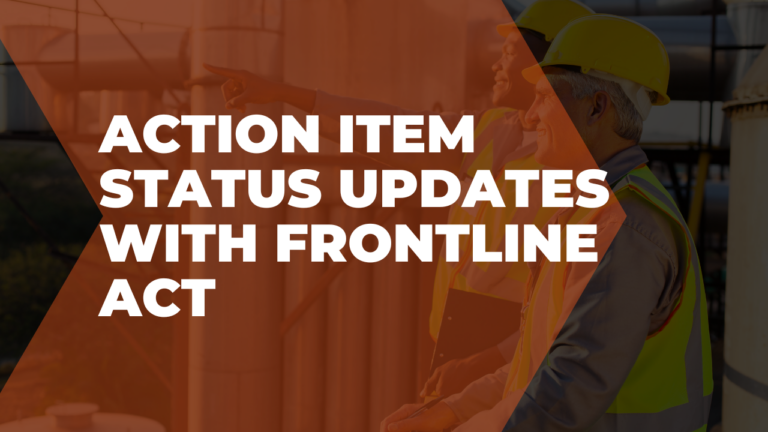 Action item status updates with Frontline ACT