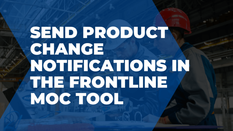 Send product change notifications in the Frontline MOC tool